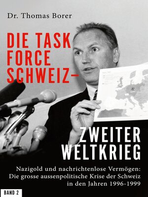 cover image of Die Task Force Schweiz--Zweiter Weltkrieg--Band 2